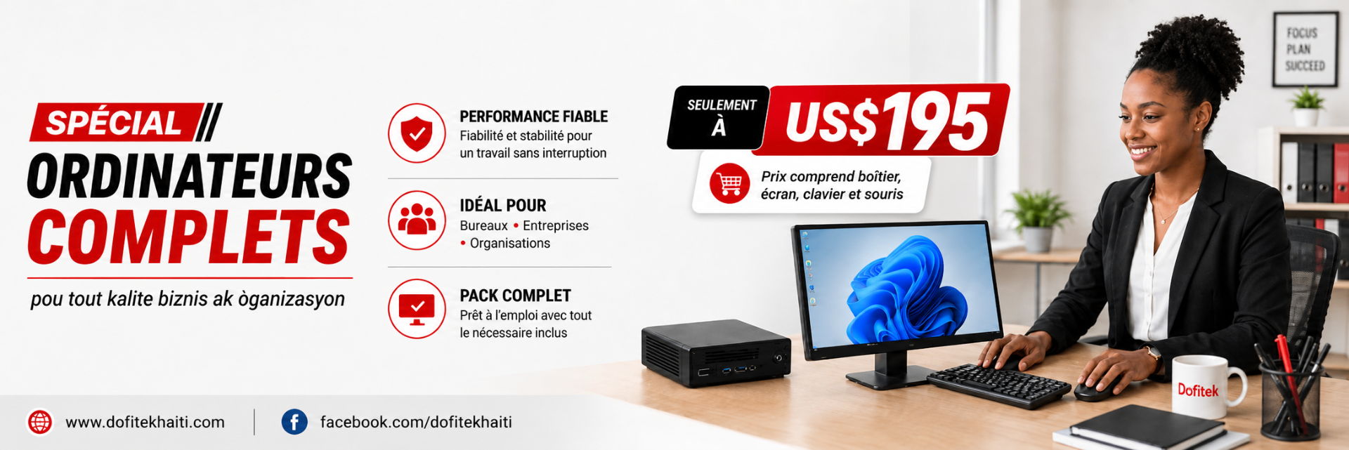 Spécial Ordinateurs Complets — US$195, boîtier, écran, clavier et souris inclus